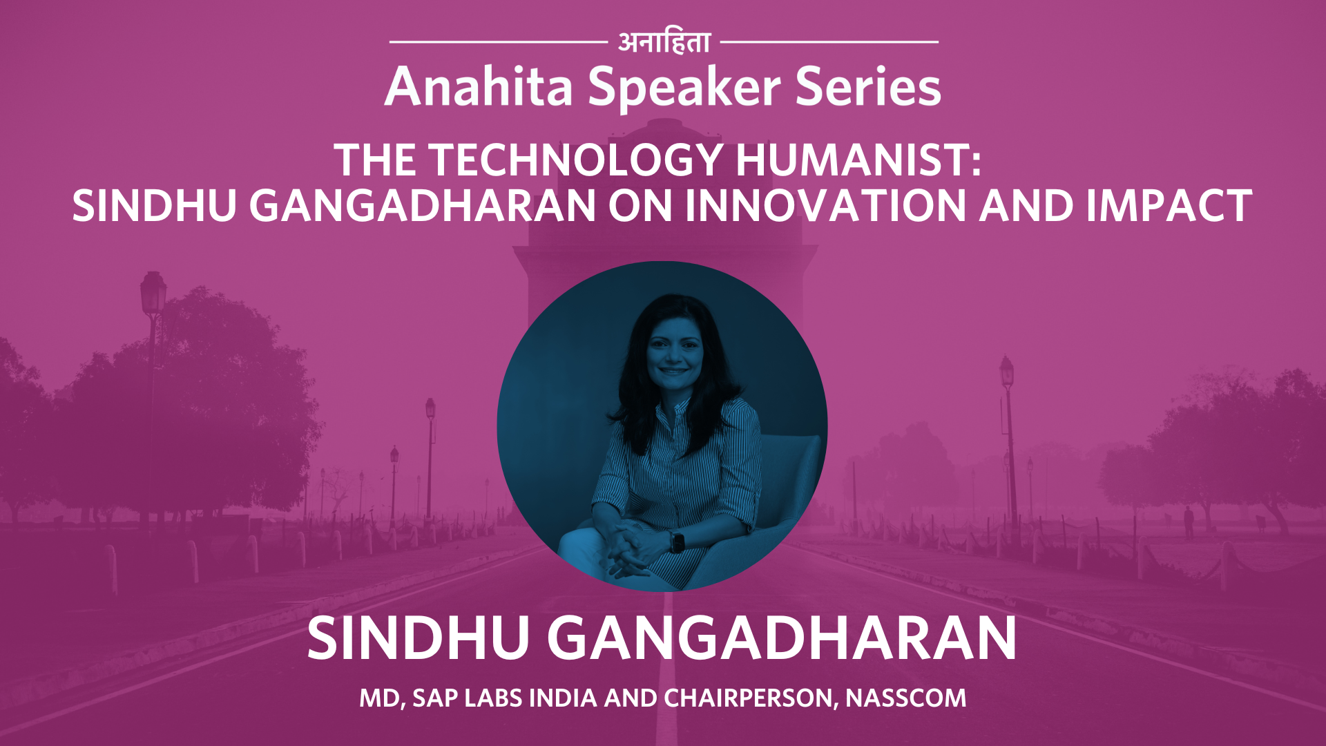 The Technology Humanist: Sindhu Gangadharan on Innovation and Impact ...